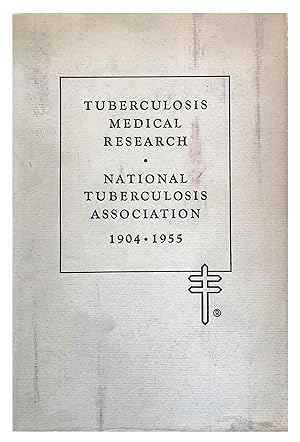 Imagen del vendedor de Tuberculosis Medical Research; National Tuberculosis Association 1904-1955. a la venta por Jeff Weber Rare Books
