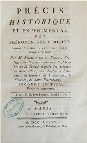 Precis Historique et Experimental des Phenomenes Electriques depuis l'Origine de cette Decouverte...