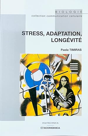 Seller image for Stress, Adaptation, Longevite. for sale by Jeff Weber Rare Books
