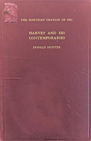 Bild des Verkufers fr Harvey and His Contemporaries. The Harveian Oration of 1957. zum Verkauf von Jeff Weber Rare Books