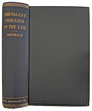 Immagine del venditore per Prevalent Diseases of the Eye; A Reference Handbook, Especially Adapted to the Needs of the General Practitioner and the Medical Student. venduto da Jeff Weber Rare Books