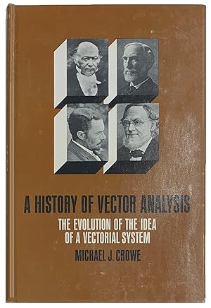 Bild des Verkufers fr A History of Vector Analysis: The Evolution of the Idea of a Vectorial System. zum Verkauf von Jeff Weber Rare Books