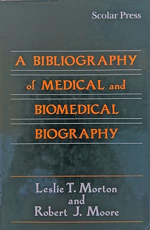 Immagine del venditore per A bibliography of Medical and Biomedical Biography. venduto da Jeff Weber Rare Books