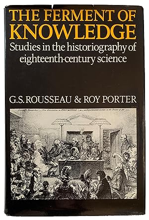 Seller image for The Ferment of Knowledge: Studies in the Historiography of Eighteenth-Century Science. for sale by Jeff Weber Rare Books