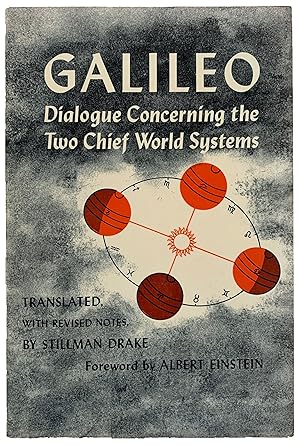 Seller image for Dialogue Concerning the Two Chief World Systems :: Ptolemaic & Copernican. Translated by Stillman Drake. Second edition. for sale by Jeff Weber Rare Books