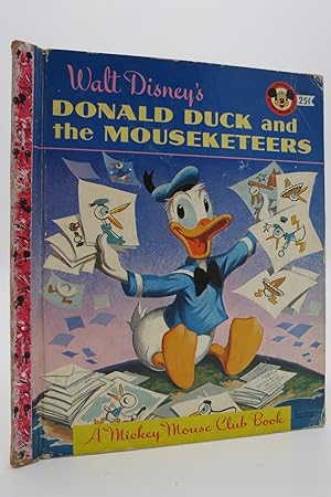 Seller image for DONALD DUCK AND THE MOUSEKETEERS A Mickey Mouse Club Book for sale by Sage Rare & Collectible Books, IOBA