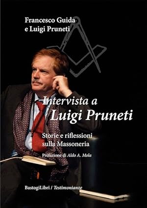 Seller image for Intervista a Luigi Pruneti. Storie e riflessioni sulla massoneria for sale by Libro Co. Italia Srl