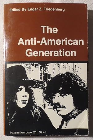 Image du vendeur pour The anti-American generation mis en vente par VersandAntiquariat Claus Sydow