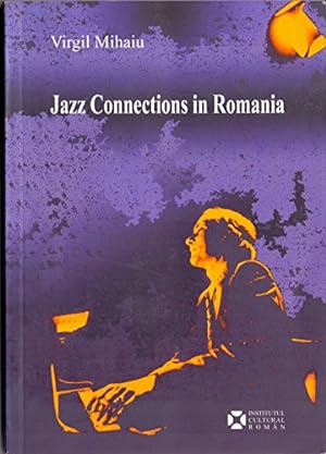 Image du vendeur pour Jazz Connections in Romania mis en vente par WeBuyBooks