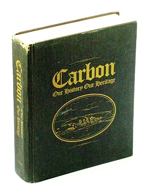 Carbon [Alberta] - Our History, Our Heritage