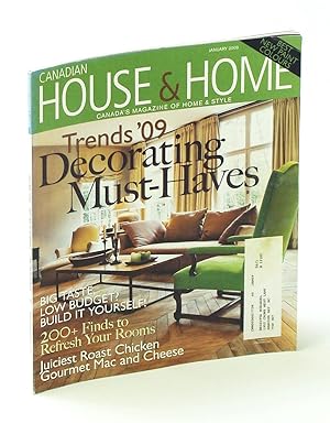 Canadian House & Home, Canada's Magazine of Home & Style, January 2009 - Trends 2009 / Decorating...