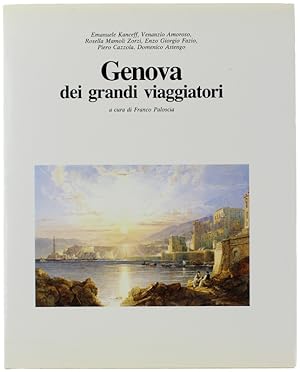 Seller image for GENOVA DEI GRANDI VIAGGIATORI.: for sale by Bergoglio Libri d'Epoca