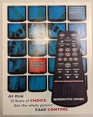 Seller image for At Risk 25 Years of Choice. Get the Whole Picture. Take Control. Reproductive Control (poster, Planned Parenthood, Mar Monte) for sale by Eureka Books