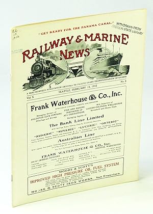 Bild des Verkufers fr Railway & Marine News, A Semi-Monthly Publication Devoted to Pacific Coast Transportation Interests, February 15, 1912, Vol. X, No. 3 - The Successful Gas-Driven Holzapfel 1 / Harbor Island Terminals and What They Mean zum Verkauf von RareNonFiction, IOBA