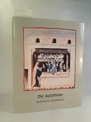 Die Apothekw - Historische Streiflichter