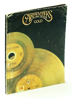 Bild des Verkufers fr Carpenters Gold - Songbook with Piano Sheet Music and Lyrics zum Verkauf von RareNonFiction, IOBA