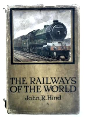 Imagen del vendedor de The Railways of the World a la venta por World of Rare Books