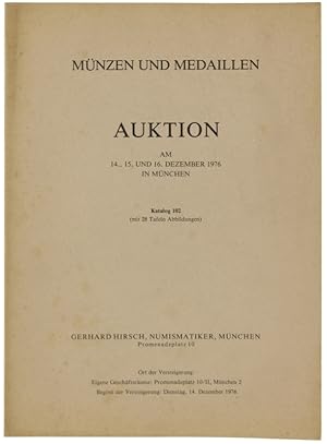 MÜNZEN UND MEDAILLEN. Auktion 14. 15u. 16 Dezember 1976 in München. KATALOG 102.: