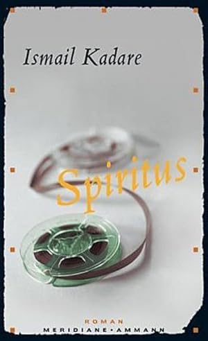 Bild des Verk�ufers f�r Spiritus: Roman zum Verkauf von Che & Chandler Versandbuchhandlung