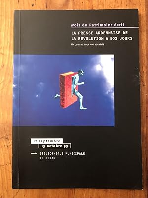 Image du vendeur pour La presse ardennaise de la Rvolution  nos jours mis en vente par Librairie des Possibles