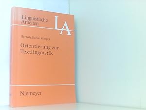 Orientierung zur Textlinguistik (Linguistische Arbeiten, 100, Band 100)