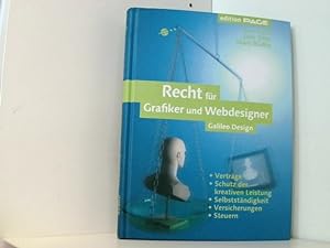 Seller image for Recht fr Grafiker und Webdesigner: Vertrge, Schutz der kreativen Leistung, Selbstndigkeit, Versicherungen, Steuern for sale by Book Broker