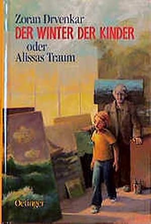 Seller image for Der Winter der Kinder. Oder Alissas Traum. for sale by Gabis Bcherlager