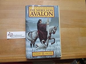 Die Nebel von Avalon : Roman. Aus d. Amerikan. von Manfred Ohl u. Hans Sartorius, Fischer ; 8222