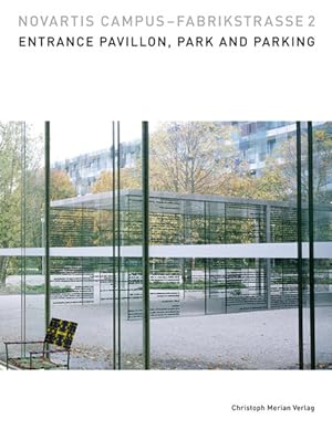 Novartis Campus - Fabrikstrasse 2: Entrance Pavillon /Parking