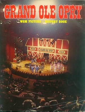 Seller image for Official Grand Ole Opry - WSM Picture-History Book: Volume 7, Edition 2 for sale by Paperback Recycler