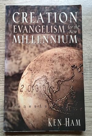 Creation Evangelism for the New Millennium