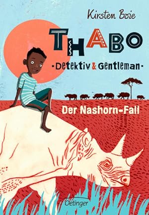 Thabo. Detektiv und Gentleman 1: Der Nashorn-Fall