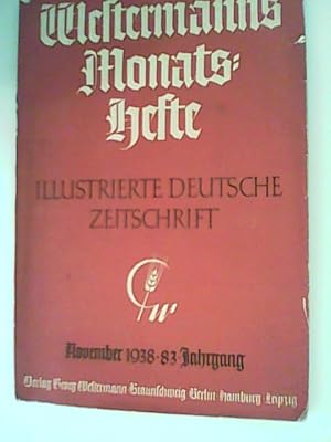 Westermanns Monatshefte, Illustrierte Deutsche Zeitschrift, November 1938, 83 Jahrgang