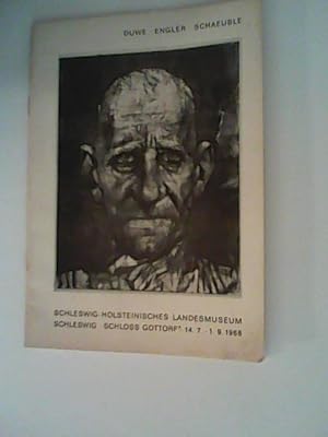 Bild des Verkufers fr Duwe - Engler - Schaeuble. Ausstellung im Schleswig-Holsteinischen Landesmuseum Schloss Gottorf. 14.7. 1.9.1968 zum Verkauf von ANTIQUARIAT FRDEBUCH Inh.Michael Simon