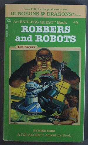 Robbers and Robots (Endless Quest, No 9 / A Dungeons & Dragons Adventure Book - choice your adven...
