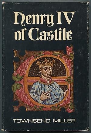 Bild des Verkufers fr Henry IV of Castile, 1425-1474 zum Verkauf von Between the Covers-Rare Books, Inc. ABAA