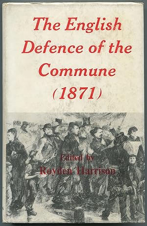 Imagen del vendedor de The English Defence of the Commune, 1871 a la venta por Between the Covers-Rare Books, Inc. ABAA
