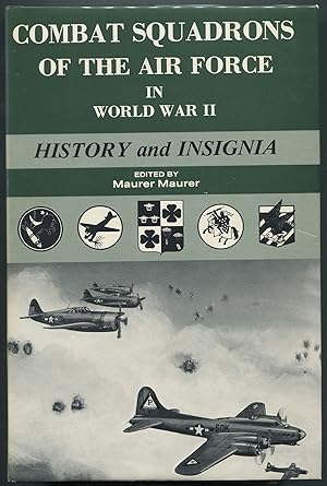 Seller image for Combat Squadrons of the Air Force in World War II: History and Insignia for sale by Between the Covers-Rare Books, Inc. ABAA