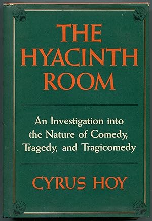 Imagen del vendedor de The Hyacinth Room: An Investigation into the Nature of Comedy, Tragedy, & Tragicomedy a la venta por Between the Covers-Rare Books, Inc. ABAA