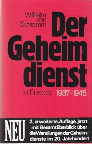 Der Geheimdienst in Europa 1937 - 1945.