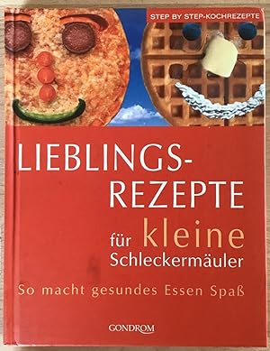 Bild des Verkufers fr Lieblingsrezepte fr kleine Schleckermuler : So macht Kindern gesundes Essen Spa, mit einem Extra-Kapitel: Kinder kochen und backen selbst, Step-by-step-Kochrezepte. zum Verkauf von Antiquariat Peda