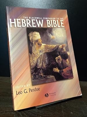 Seller image for The Blackwell Companion to the Hebrew Bible. [Edited by Leo G. Perdue]. for sale by Antiquariat Kretzer