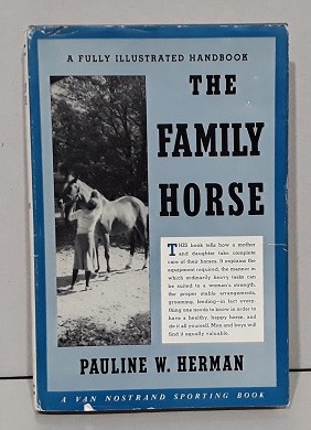 The Family Horse a Fully Illustrated Handbook