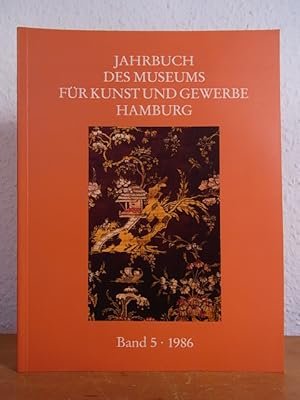 Seller image for Jahrbuch des Museums fr Kunst und Gewerbe Hamburg. Neue Folge, Band 5, 1986 for sale by Antiquariat Weber