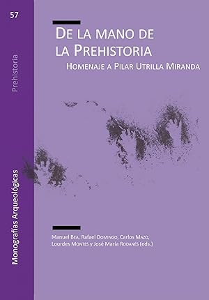 Seller image for De la mano de la prehistoria homenaje a pilar utrilla miranda for sale by Imosver