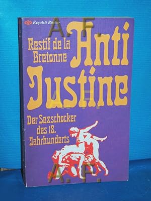 Seller image for Anti-Justine : [der Sexschocker des 18. Jahrhunderts] (Exquisit-Bcher Nr. 57) for sale by Antiquarische Fundgrube e.U.