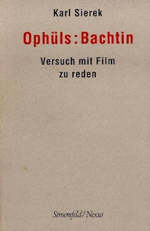 Ophüls: Bachtin. Versuch mit Film zu reden. (=Nexus ; 16). Dissertation.