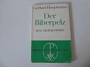 Imagen del vendedor de Der Biberpelz. Eine Diebskomdie. Propylen-Textausgaben. TB a la venta por Deichkieker Bcherkiste
