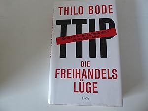 Image du vendeur pour TTIP. Die Freihandelslge. Warum TTIP nur den Konzernen ntzt - und uns allen schadet. Hardcover mit Schutzumschlag mis en vente par Deichkieker Bcherkiste