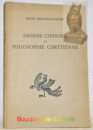 Bild des Verkufers fr Sagesse chinoise et philosophie chrtienne. Cathasia Srie culturelle des hautes tudes de Tientsin. zum Verkauf von Bouquinerie du Varis